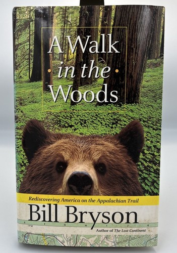 VERY GOOD-A Walk in the Woods by Bill Bryson-True First Edition, 1st Print-HC/Dj