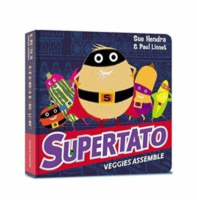 Supertato Veggies Assemble,Sue Hendra, Paul Linnet