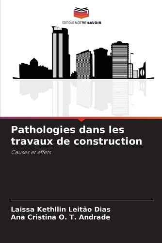 Laissa Kethllin Leit�o Dias Ana Crist Pathologies dans les travaux  (Tascabile)