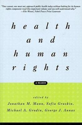 Health and Human Rights: A Reader