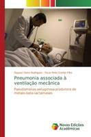 Dayane Otero Rodrigues (U. A.) | Pneumonia Associada à VentilaçãO MecâNica