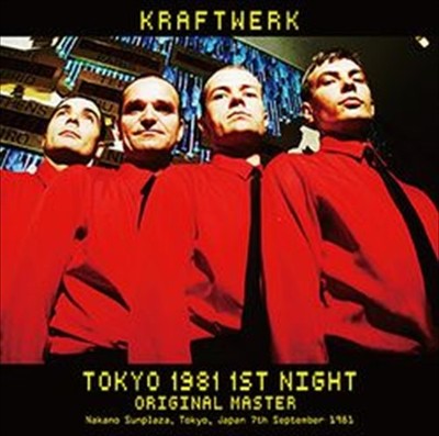 KRAFTWERK / TOKYO 1981 1ST NIGHT ORIGINAL MASTER / 2CD