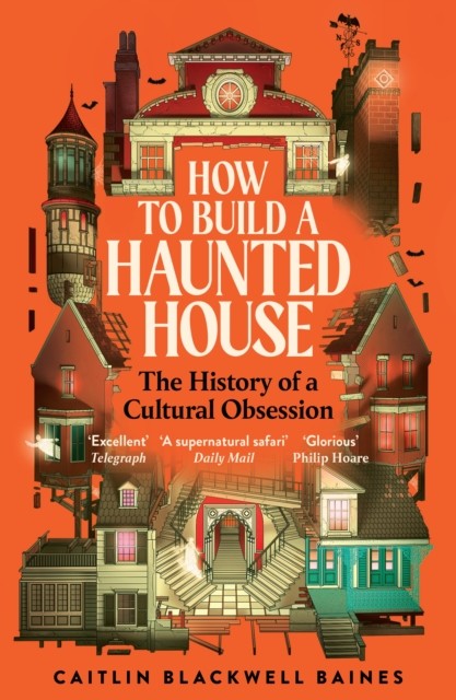 How to Build a Haunted House by Caitlin Blackwell Baines Paperback - Image 3