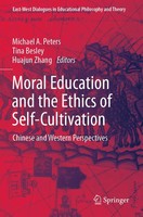 Moral Education And The Ethics Of Self-Cultivation Michael A. Peters (U. A.) Ix