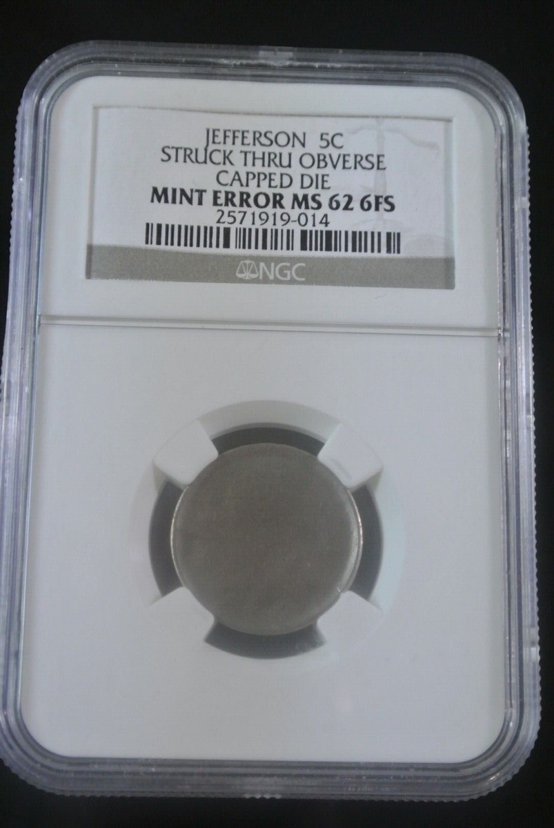 JEFFERSON 5 C Obverse Struck Thru OBVERSE Capped Die Mint JEFFERSON 5 C Obverse Struck Thru OBVERSE Capped Die Mint