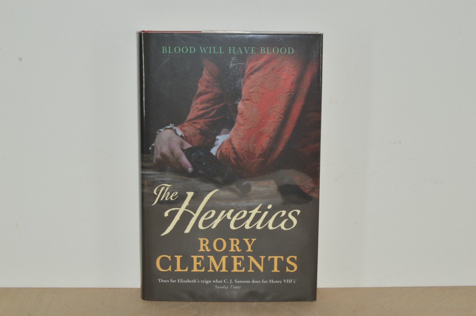 The Heretics - Rory Clements - Signed Lined Dated First Edition (#44)