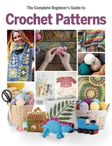The Complete Beginner's Guide to Crochet Patterns by Katharine Marsh | HB | 2026 - Image 5