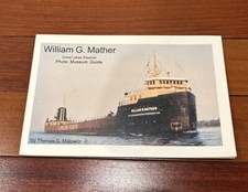 William G Mather Great Lake Steamer Photo Museum Guide By Thomas Matowitz Jr.