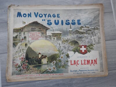 MY TRIP TO SWITZERLAND LAKE LEMAN CHOCOLATE ADVERTISEMENT SUCHARD NEUCHATEL POSTER