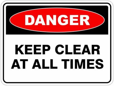 KEEP CLEAR AT ALL TIMES - SELF ADHESIVE STICKER / DECAL / SIGN | HEALTH ...