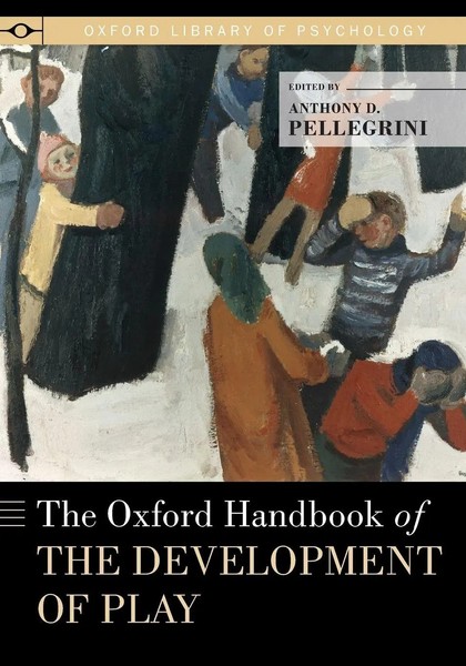 Oxford Handbook Of The Development Of Play Anthony D Pellegrini Taschenbuch 2015-image