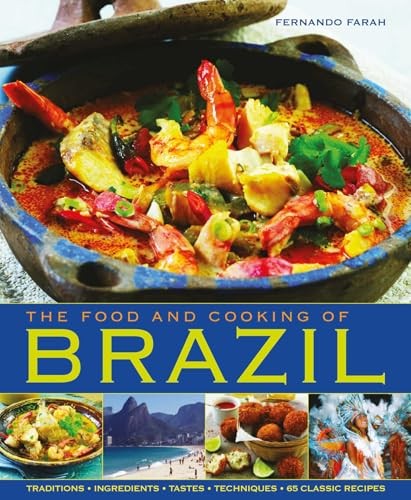 The Food and Cooking of Brazil,Fernando Farah - Image 11