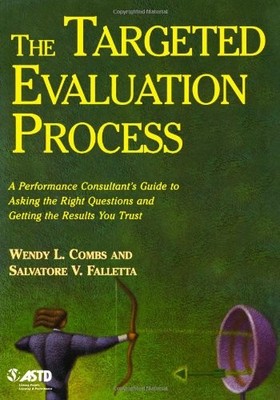 THE TARGETED EVALUATION PROCESS By Wendy L. Combs & Salvatore Falletta **Mint**