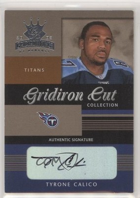 2003 Donruss Gridiron Kings Cut Collection /150 Tyrone Calico Rookie Auto RC 1u6