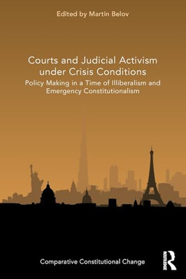 Courts and Judicial Activism under Crisis Conditions: P - Paperback NEW Belov, M