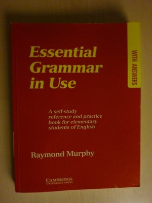 Essential Grammar in Use with Answers: A Self-Study Reference and Practice B...