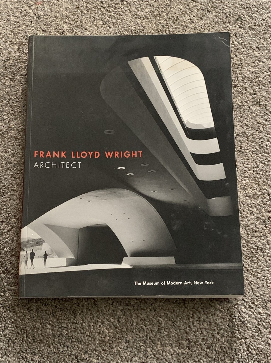 Frank Lloyd Wright: Architect, Terence Riley, Museum Of Modern Art