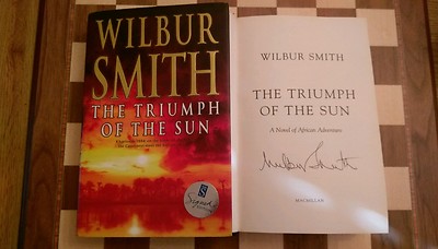 The Triumph of the Sun SIGNED Wilbur Smith 1sr edition 1st impression Hardback