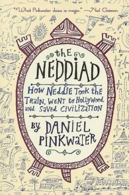 The Neddiad: How Neddie Took the Train, Went to Hollywood, and SavedCivil - GOOD