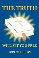 The Truth Will Set You Free Don Paul Hicks Taschenbuch Kartoniert / Broschiert