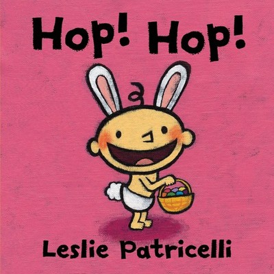 Hop! Hop!: (A Colorful Easter Holiday Adventure for Babies and Toddlers) (Le...