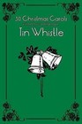 30 Christmas Carols with Sheet Music and Fingering for Tin Whistle by Stephen Ducke (Paperback / softback, 2014)