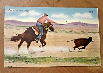 Vintage 1940's Western Postcard ''Get Along Little Dogie'' US Made (NEW)
