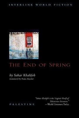 The End of Spring (Interlink World F..., Sahar Khalifeh