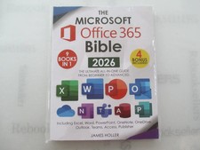 The Microsoft Office 365 Bible: The Most Updated and Complete Guide to Excel, ..