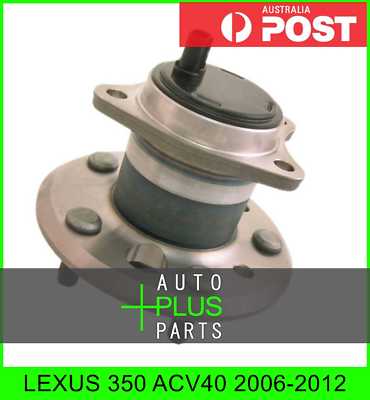 Fits LEXUS 350 ACV40 Rear Wheel Bearing Hub Lh | eBay Australia