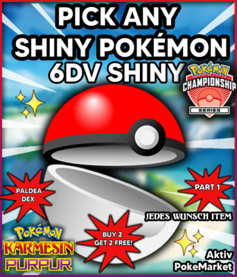  PICK ANY SHINY POKÉMON 6DV   Pokemon Karmesin und Purpur PALDEA DEX B2G2 FREE!