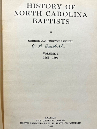 History Of North Carolina Baptists, 1st, Signed, G W Paschal, Raleigh NC - 第 3/12 張圖片
