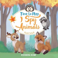 Time To Play I Spy Animals Edwin Kim Taschenbuch Kartoniert / Broschiert 2021