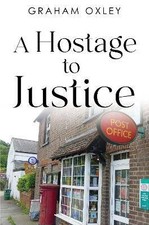 A Hostage to Justice, Graham Oxley,  Paperback