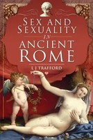 L J Trafford | Sex And Sexuality In Ancient Rome | Taschenbuch | Englisch (2021)