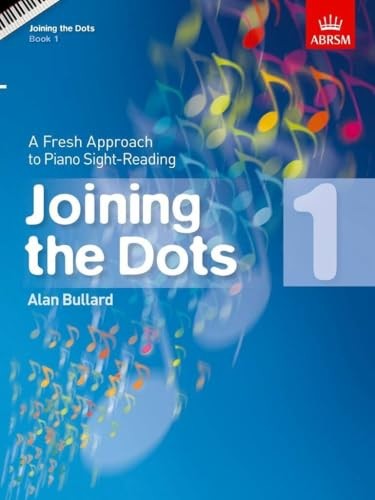 Joining the Dots, Book 1 (Piano): A Fresh Approach to Piano Sight... Sheet music