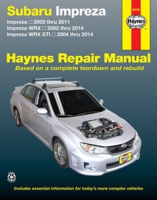 Subaru Impreza Petrol: 2002-2011 by Haynes Publishing [Paperback]