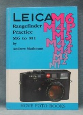 LEICA RANGEFINDER PRACTICE M1-M6, BY ANDREW MATHESON 1986 BR6012 
