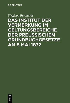 Siegfried Borch Das Institut Der Vermerkung Im Geltungsbereiche Der P (Hardback)