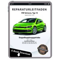 VW Scirocco 13 (14-17) 7 Gang Automatikgetriebe 0AM DKG Reparaturanleitung PDF