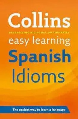 Easy Learning Spanish Idioms | Trusted Support for Learning | Dictionaries