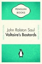 Voltaire's Bastards : The Dictatorship of Reason in the West