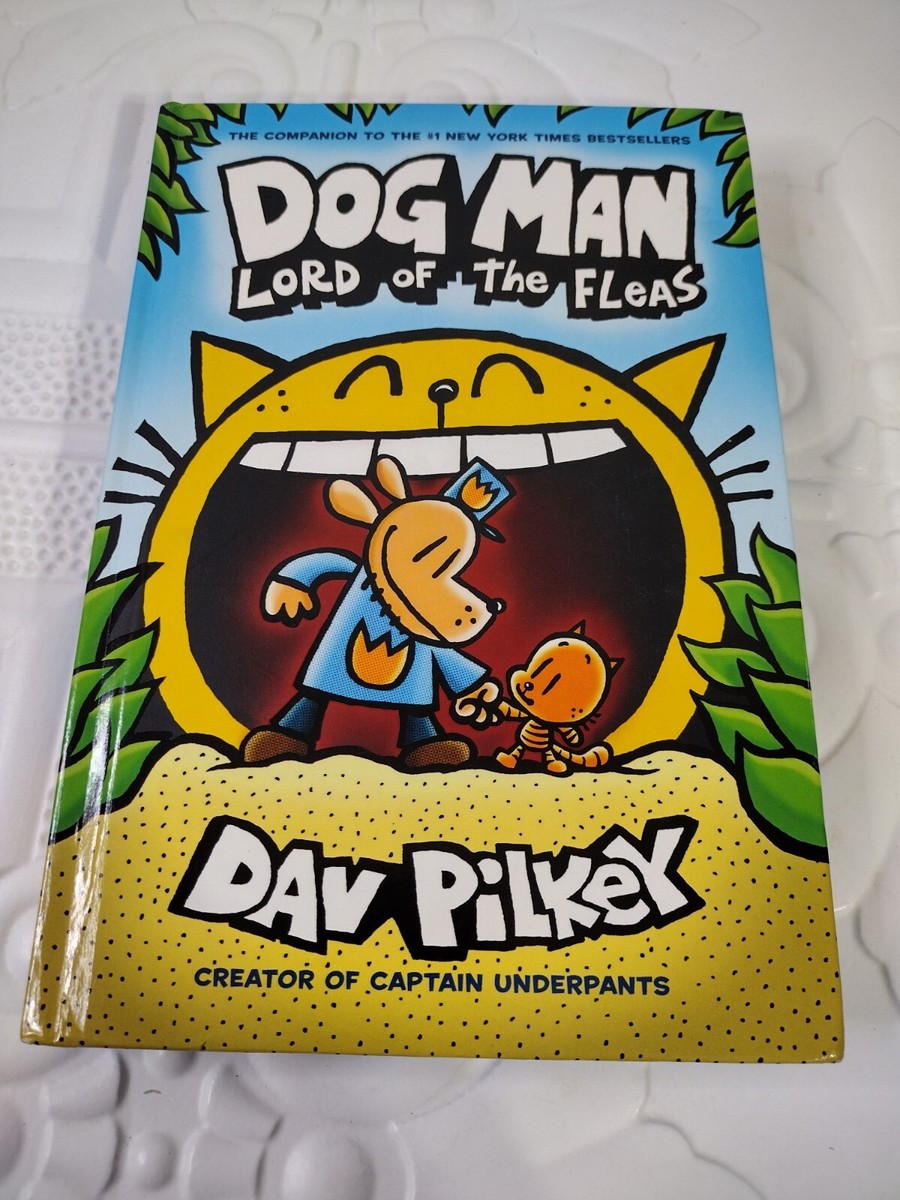 Dog Man Lord Of The Fleas Hard Cover Creator Of Captain Underpants
