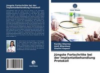 JüNgste Fortschritte Bei Der Implantatbehandlung Protokoll | Buch | 978620394157