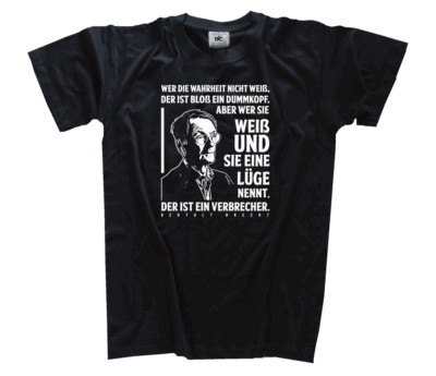 Wer die Wahrheit nicht weiß, der ist bloß ein Dummkopf KL Verbrecher T-Shirt