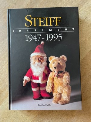 Steiff Sortiment 1947-1995  von Pfeiffer, Günther
