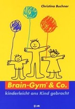 Brain-Gym  Co. - kinderleicht ans Kind gebracht (Lernen... | Buch | Zustand gut
