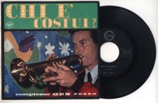 45 Giri GEN ROSSO Chi è costui - Nasce l'amor Xian prog Disco 7" Gen Verde