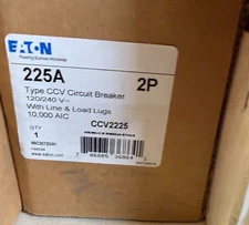 EATON CCV2225 BREAKER 2POLE 225A 120/240V LINE/LOAD LUGS NEW READY TO SHIP
