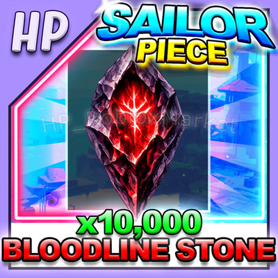SAILOR PIECE   BLOODLINE STONE x10,000   [ FAST DELIVERY ]